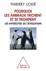 eBook (epub) Pourquoi les animaux trichent et se trompent de Lode Thierry Lode