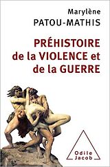 E-Book (epub) Préhistoire de la violence et de la guerre von Patou-Mathis Marylene Patou-Mathis