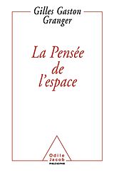 eBook (epub) La Pensee de l'espace de Granger Gilles Gaston Granger