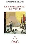 E-Book (epub) Les Animaux et la Ville von Blanc Nathalie Blanc