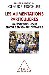 eBook (epub) Les Alimentations particulieres de Fischler Claude Fischler