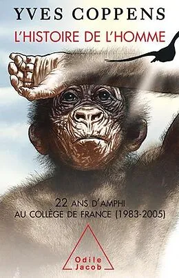 E-Book (epub) L' Histoire de l'Homme von Coppens Yves Coppens