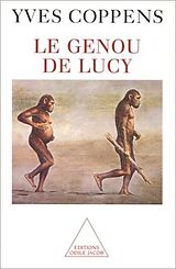 eBook (epub) Le Genou de Lucy de Coppens Yves Coppens