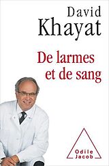 eBook (epub) De larmes et de sang de Khayat David Khayat