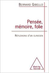 eBook (epub) Pensée, Mémoire, Folie de Gibello Bernard Gibello