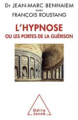 eBook (epub) L' Hypnose ou les portes de la guérison de Benhaiem Jean-Marc Benhaiem