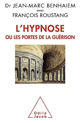 ePUB L' Hypnose ou les portes de la guérison von Benhaiem Jean-Marc Benhaiem