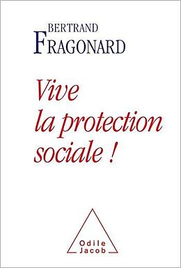 E-Book (epub) Vive la protection sociale ! von Fragonard Bertrand Fragonard