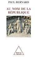 E-Book (epub) Au nom de la Republique von Bernard Paul Bernard