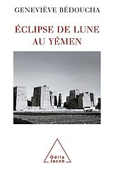 eBook (epub) Eclipse de lune au Yemen de Bedoucha Genevieve Bedoucha
