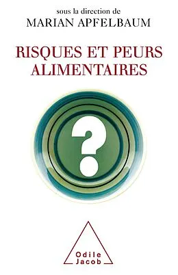 E-Book (epub) Risques et Peurs alimentaires von Apfelbaum Marian Apfelbaum