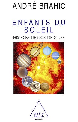 eBook (epub) Enfants du soleil de Brahic Andre Brahic