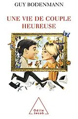 E-Book (epub) Une vie de couple heureuse von Bodenmann Guy Bodenmann