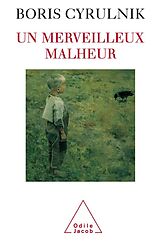 eBook (epub) Un merveilleux malheur de Cyrulnik Boris Cyrulnik