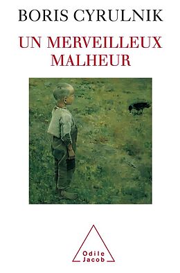 eBook (epub) Un merveilleux malheur de Cyrulnik Boris Cyrulnik