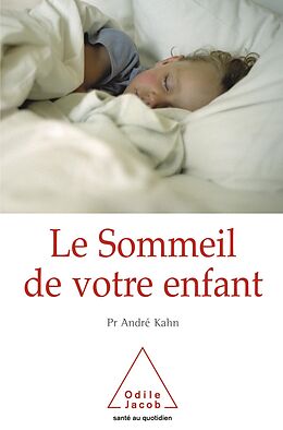 eBook (epub) Le Sommeil de votre enfant de Kahn Andre Kahn