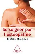 E-Book (epub) Se soigner par l'osteopathie von Mondoloni Gilles Mondoloni