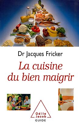 eBook (epub) La Cuisine du bien maigrir de Fricker Jacques Fricker