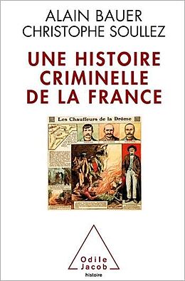 E-Book (epub) Une histoire criminelle de la France von Bauer Alain Bauer