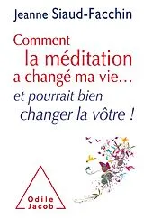 E-Book (epub) Comment la meditation a change ma vie... von Siaud-Facchin Jeanne Siaud-Facchin