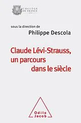 E-Book (epub) Claude Levi-Strauss, un parcours dans le siecle von Descola Philippe Descola