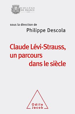 eBook (epub) Claude Levi-Strauss, un parcours dans le siecle de Descola Philippe Descola