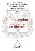 E-Book (epub) Contraception : contrainte ou liberte ? von Baulieu Etienne-Emile Baulieu