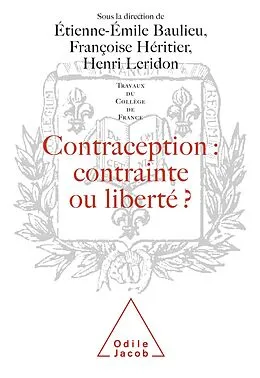 E-Book (epub) Contraception : contrainte ou liberte ? von Baulieu Etienne-Emile Baulieu