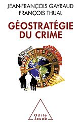 eBook (epub) Geostrategie du crime de Gayraud Jean-Francois Gayraud