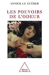 eBook (epub) Les Pouvoirs de l'odeur de Le Guerer Annick Le Guerer