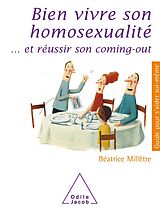 eBook (epub) Bien vivre son homosexualite de Milletre Beatrice Milletre