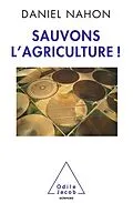 E-Book (epub) Sauvons l'agriculture ! von Nahon Daniel Nahon