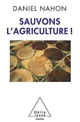 E-Book (epub) Sauvons l'agriculture ! von Nahon Daniel Nahon