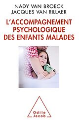 eBook (epub) L' Accompagnement psychologique des enfants malades de van Broeck Nady van Broeck