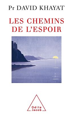 eBook (epub) Les Chemins de l'espoir de Khayat David Khayat