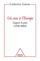 eBook (epub) Un sens a l'Europe de Guisan Catherine Guisan