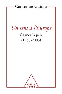 eBook (epub) Un sens a l'Europe de Guisan Catherine Guisan