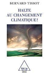 eBook (epub) Halte au changement climatique ! de Tissot Bernard Tissot