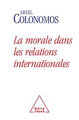 eBook (epub) La Morale dans les relations internationales de Colonomos Ariel Colonomos