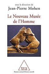 E-Book (epub) Le Nouveau Musee de l'Homme von Mohen Jean-Pierre Mohen
