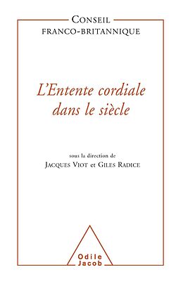 eBook (epub) L' Entente cordiale dans le siecle de Conseil franco-britannique Conseil franco-britannique