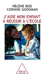 E-Book (epub) J'aide mon enfant a reussir a l'ecole von Bise Helene Bise