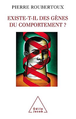 E-Book (epub) Existe-t-il des genes du comportement ? von Roubertoux Pierre Roubertoux