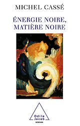 eBook (epub) Energie noire, Matiere noire de Casse Michel Casse