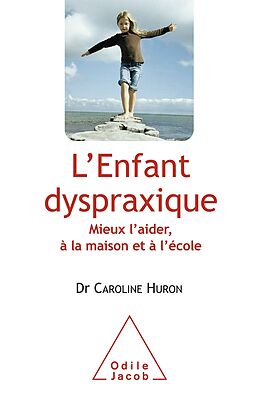 eBook (epub) L' Enfant dyspraxique de Huron Caroline Huron