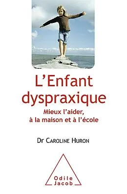 E-Book (epub) L' Enfant dyspraxique von Huron Caroline Huron