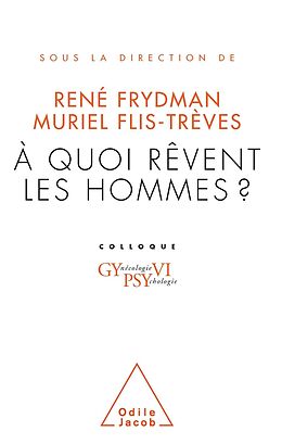 eBook (epub) A quoi revent les hommes ? de Frydman Rene Frydman