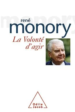 E-Book (epub) La Volonte d'agir von Monory Rene Monory