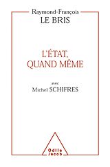 eBook (epub) L' Etat, quand meme de Le Bris Raymond-Francois Le Bris