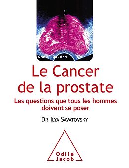 eBook (epub) Le Cancer de la prostate de Savatovsky Ilya Savatovsky